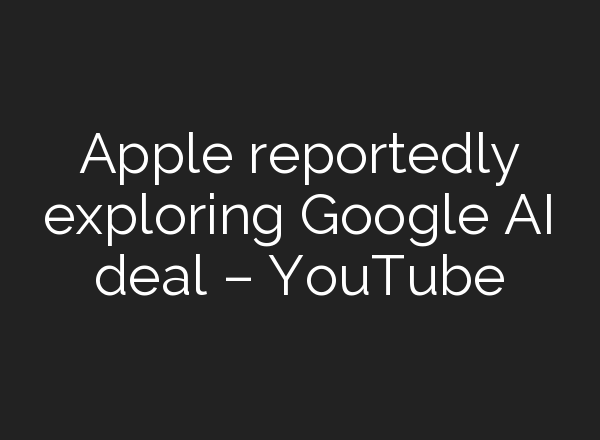 Apple reportedly exploring Google <b>AI</b> deal – YouTube