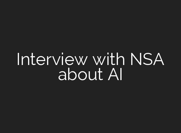 Interview with NSA about AI