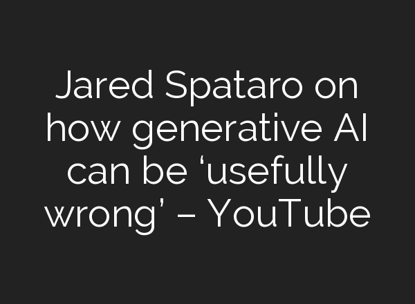 Jared Spataro on how generative <b>AI</b> can be ‘usefully wrong’ – YouTube