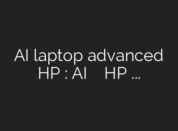 <b>AI</b> laptop advanced HP : <b>AI</b> టెక్నాలజీతో నడిచే కొత్త HP ల్యాప్‌టాప్ | <b>AI</b> HP OMEN | 10TV News