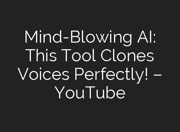 Mind-Blowing <b>AI</b>: This Tool Clones Voices Perfectly! – YouTube