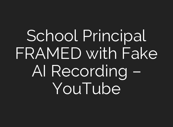 School Principal FRAMED with Fake <b>AI</b> Recording – YouTube