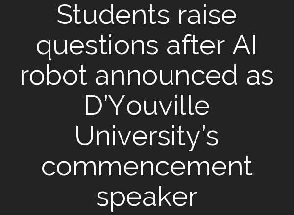 Students raise questions after <b>AI</b> robot announced as D’Youville University’s commencement speaker