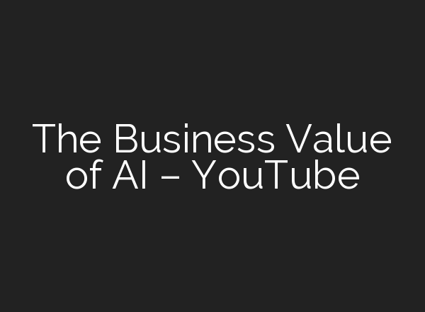 The Business Value of <b>AI</b> – YouTube