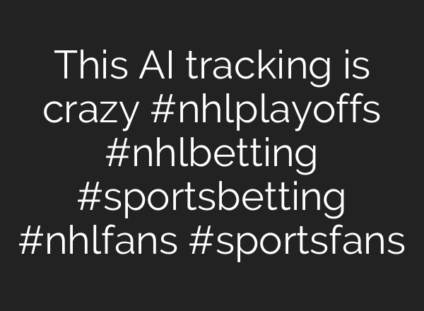 This <b>AI</b> tracking is crazy #nhlplayoffs #nhlbetting #sportsbetting #nhlfans #sportsfans