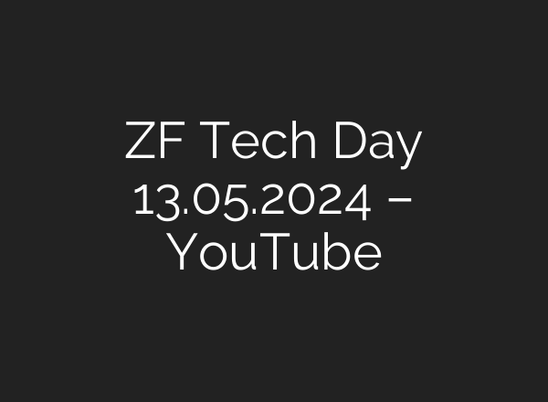 ZF Tech Day 13.05.2024 – YouTube