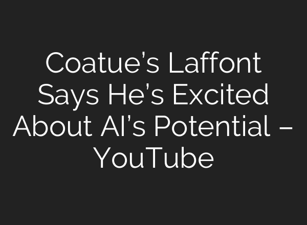 Coatue’s Laffont Says He’s Excited About <b>AI’s</b> Potential – YouTube