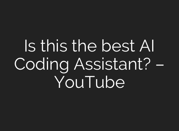 Is this the best <b>AI</b> Coding Assistant? – YouTube