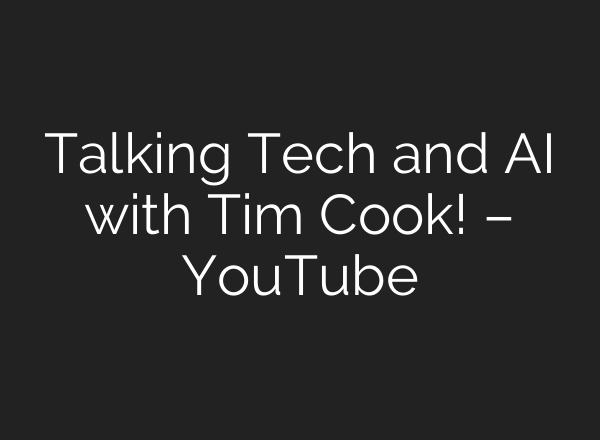 Talking Tech and <b>AI</b> with Tim Cook! – YouTube