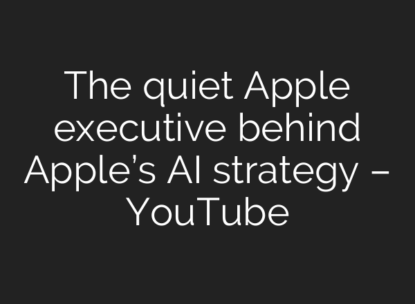 The quiet Apple executive behind Apple’s <b>AI</b> strategy – YouTube
