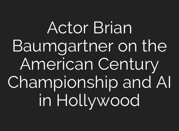 Actor Brian Baumgartner on the American Century Championship and <b>AI</b> in Hollywood