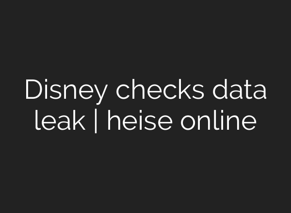 Disney checks data leak | heise online