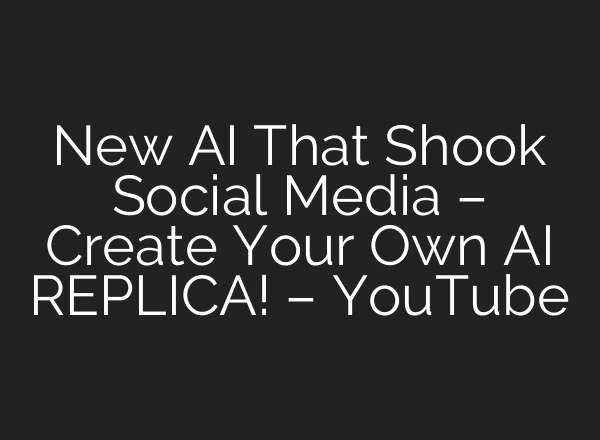 New <b>AI</b> That Shook Social Media – Create Your Own <b>AI</b> REPLICA! – YouTube