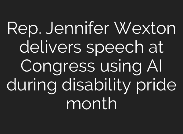 Rep. Jennifer Wexton delivers speech at Congress using <b>AI</b> during disability pride month