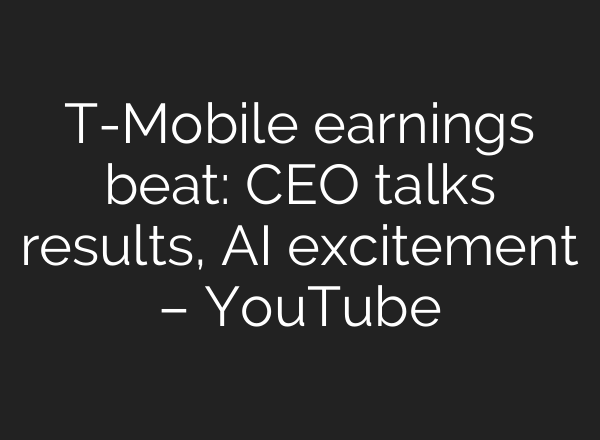 T-Mobile earnings beat: CEO talks results, <b>AI</b> excitement – YouTube