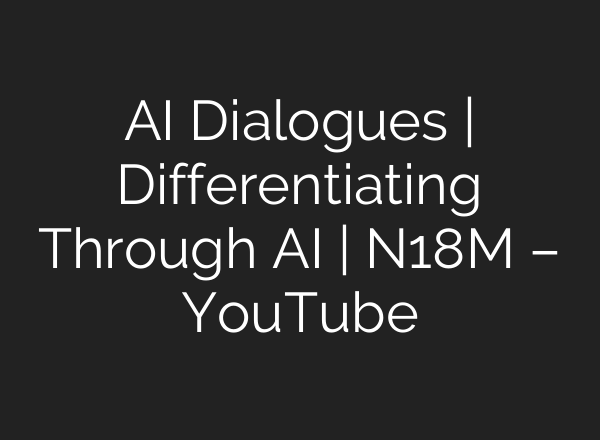 <b>AI</b> Dialogues | Differentiating Through <b>AI</b> | N18M – YouTube