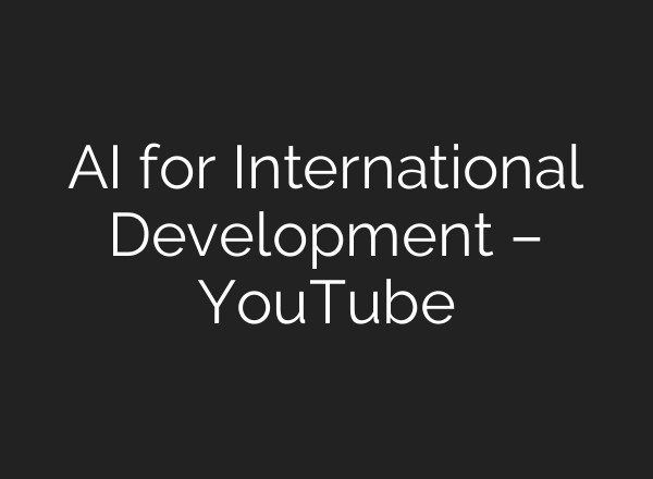 <b>AI</b> for International Development – YouTube