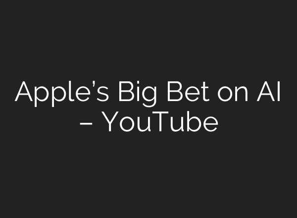 Apple’s Big Bet on <b>AI</b> – YouTube