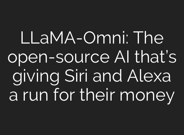 LLaMA-Omni: The open-source AI that’s giving Siri and Alexa a run for their money