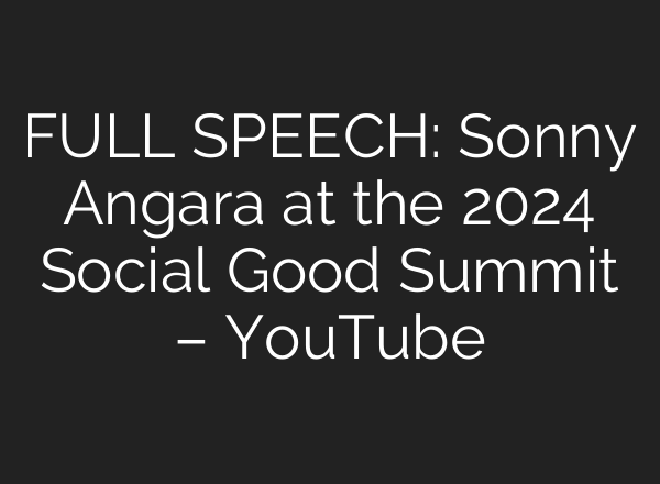 FULL SPEECH: Sonny Angara at the 2024 Social Good Summit – YouTube