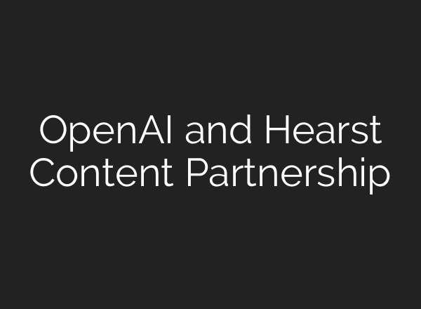 OpenAI and Hearst Content Partnership