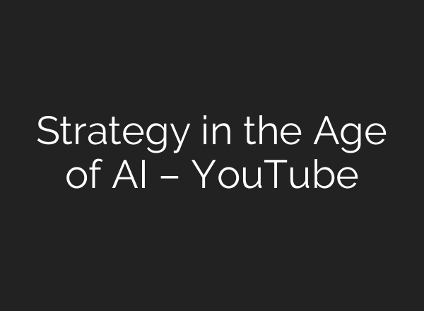 Strategy in the Age of <b>AI</b> – YouTube