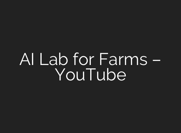 <b>AI</b> Lab for Farms – YouTube