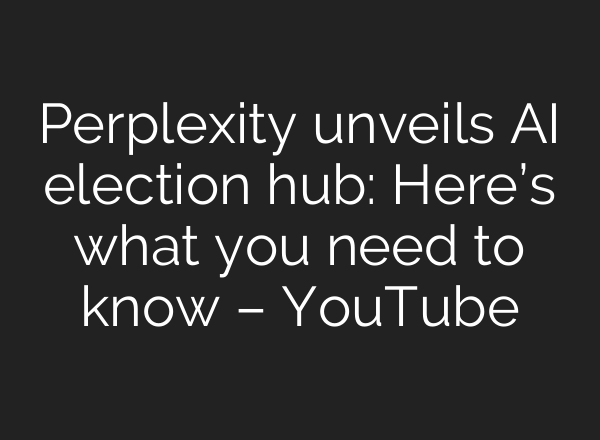 Perplexity unveils <b>AI</b> election hub: Here’s what you need to know – YouTube