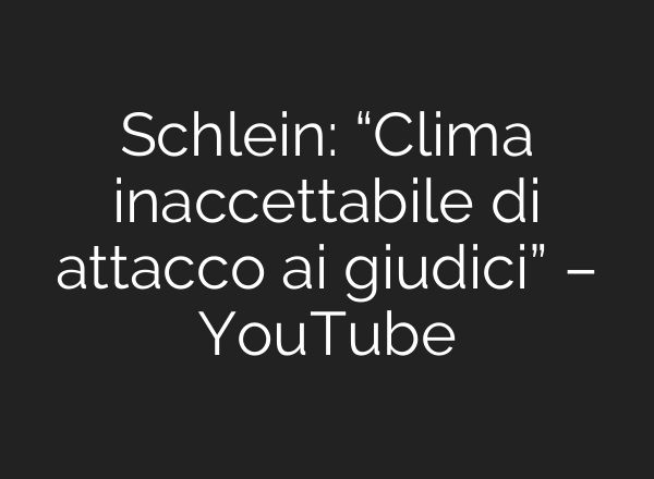 Schlein: “Clima inaccettabile di attacco <b>ai</b> giudici” – YouTube