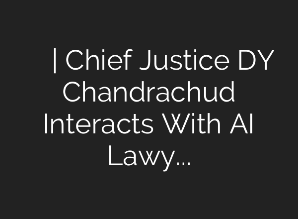 ఏఐ లాయర్‌తో సీజేఐ ముచ్చట | Chief Justice DY Chandrachud Interacts With <b>AI</b> Lawyer