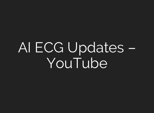 <b>AI</b> ECG Updates – YouTube