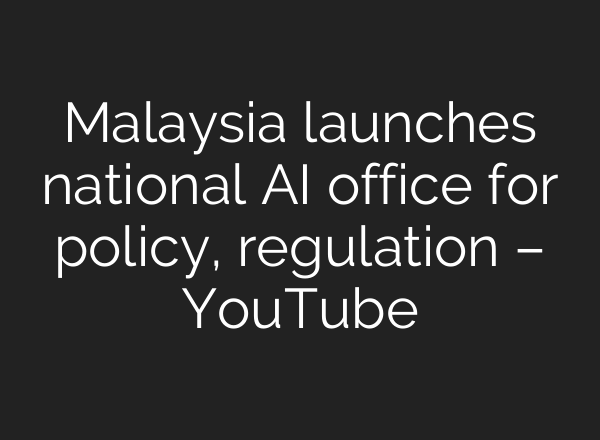 Malaysia launches national <b>AI</b> office for policy, regulation – YouTube