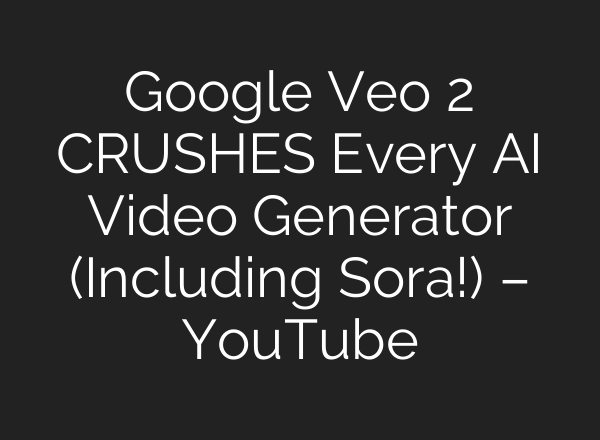 Google Veo 2 CRUSHES Every <b>AI</b> Video Generator (Including Sora!) – YouTube