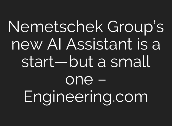 Nemetschek Group’s new AI Assistant is a start—but a small one – Engineering.com