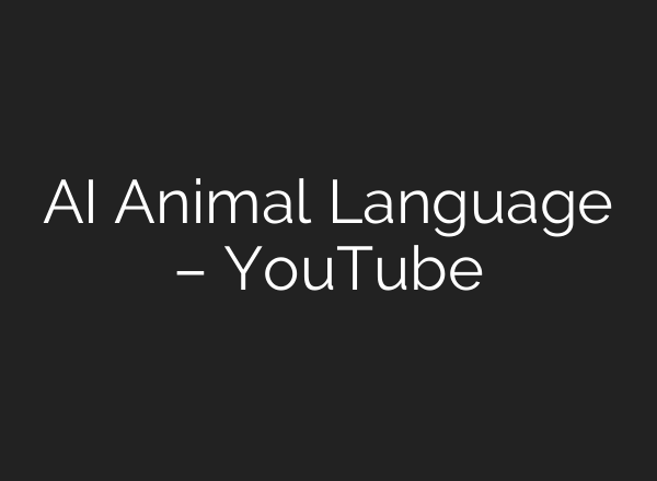 <b>AI</b> Animal Language – YouTube