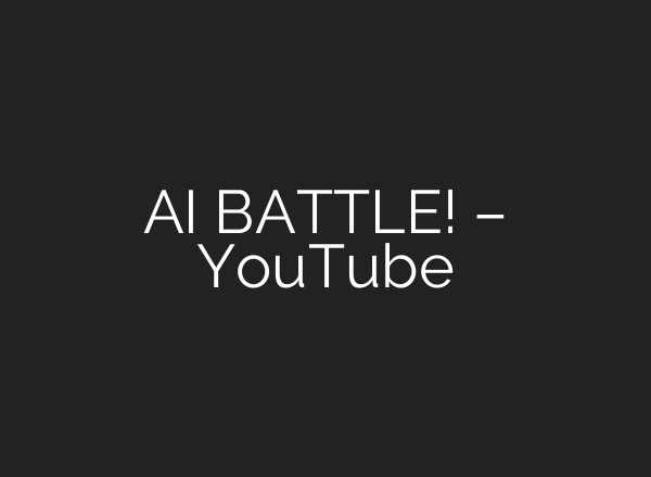 AI BATTLE! – YouTube
