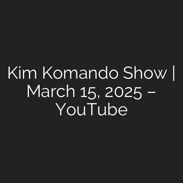 Kim Komando Show | March 15, 2025 – YouTube