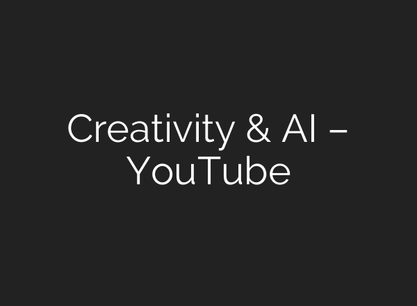 Creativity & AI – YouTube