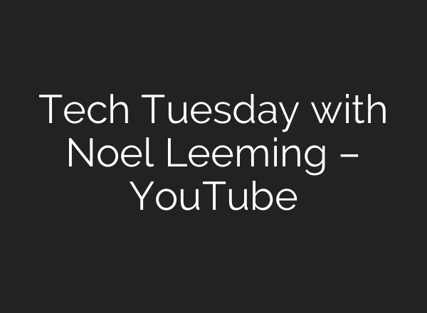Tech Tuesday with Noel Leeming – YouTube