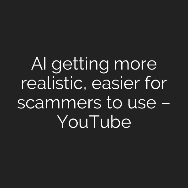 AI getting more realistic, easier for scammers to use – YouTube