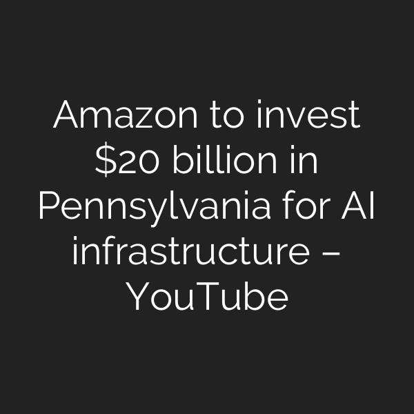 Amazon to invest  billion in Pennsylvania for AI infrastructure – YouTube