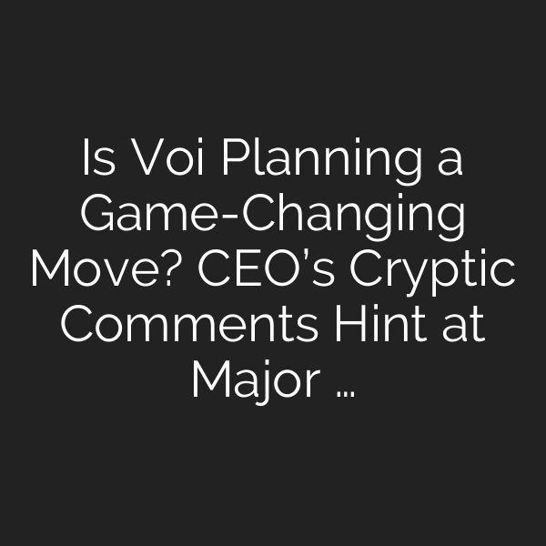 Is Voi Planning a Game-Changing Move? CEO’s Cryptic Comments Hint at Major …