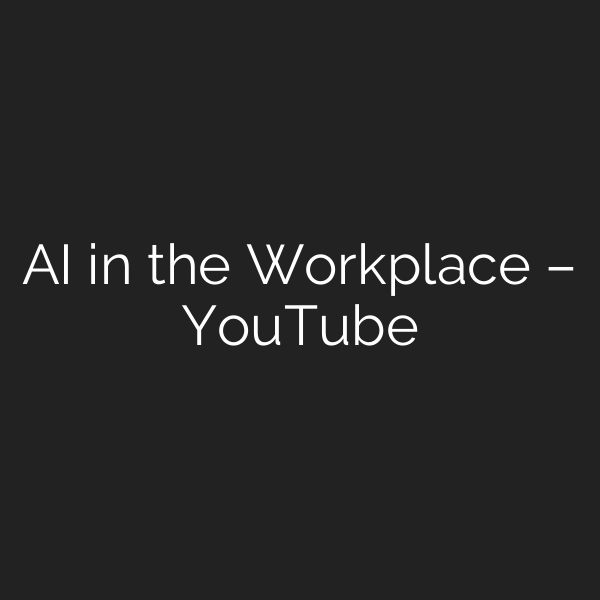 AI in the Workplace – YouTube