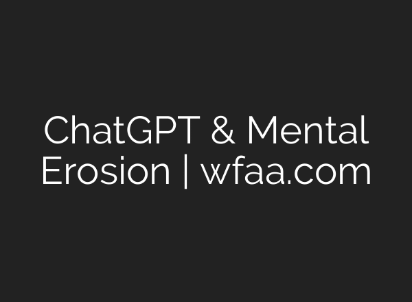 ChatGPT & Mental Erosion | wfaa.com