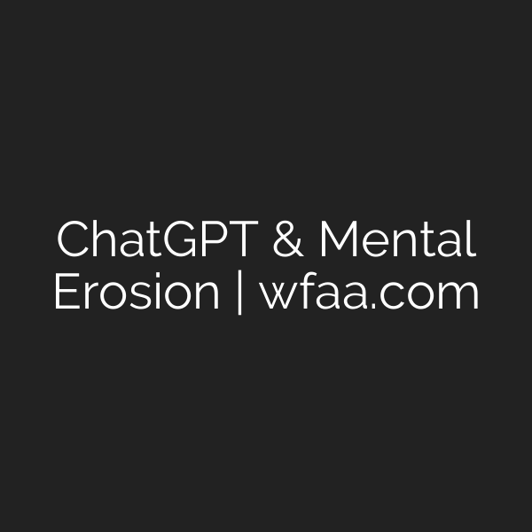 ChatGPT & Mental Erosion | wfaa.com