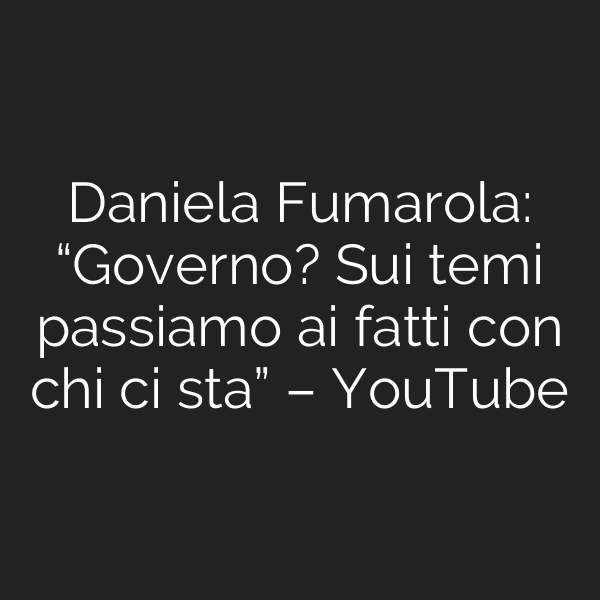 Daniela Fumarola: “Governo? Sui temi passiamo ai fatti con chi ci sta” – YouTube