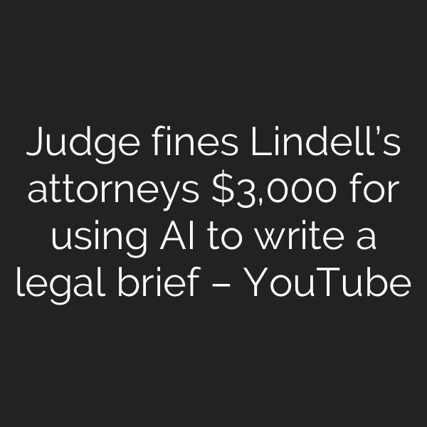 Judge fines Lindell’s attorneys ,000 for using AI to write a legal brief – YouTube