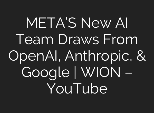 META’S New AI Team Draws From OpenAI, Anthropic, & Google | WION – YouTube