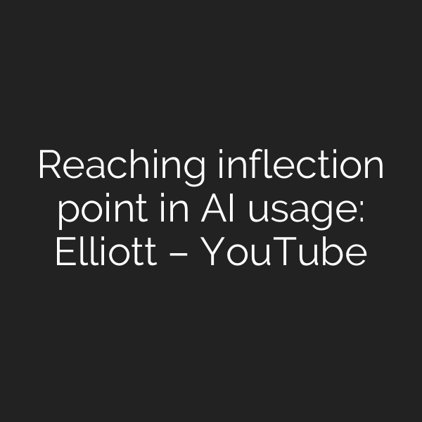 Reaching inflection point in AI usage: Elliott – YouTube