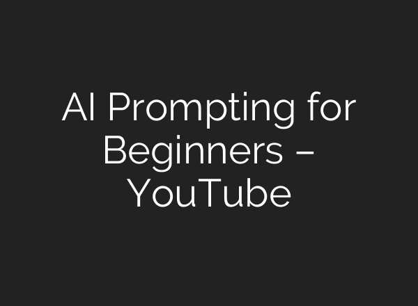 AI Prompting for Beginners – YouTube